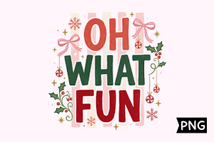 Oh What Fun Christmas Sublimation, a Seasonal Illustration by Creative Art