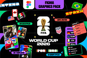 World Cup 2026 Figma Graphics Pack, a Sport Illustration by Lunarts Studio (Thumbnail 1 of 11)