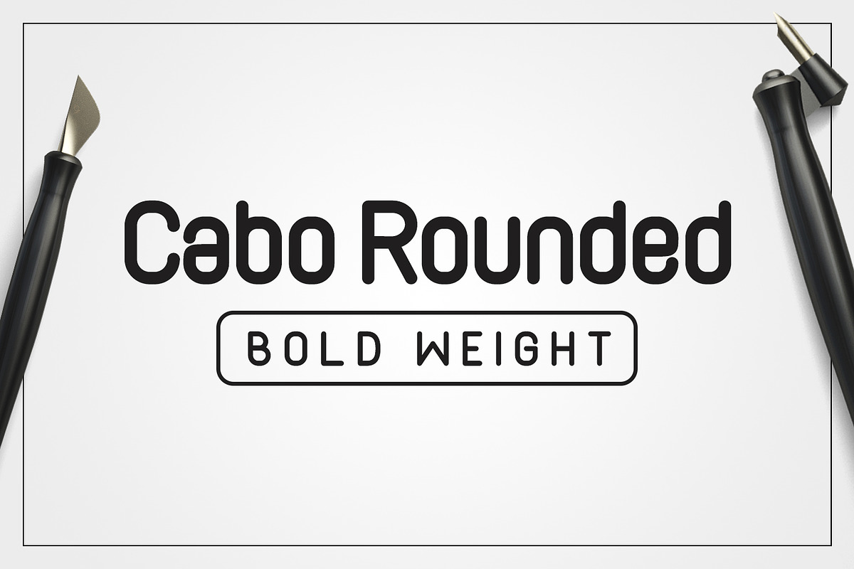 Cabo Rounded Bold Weight