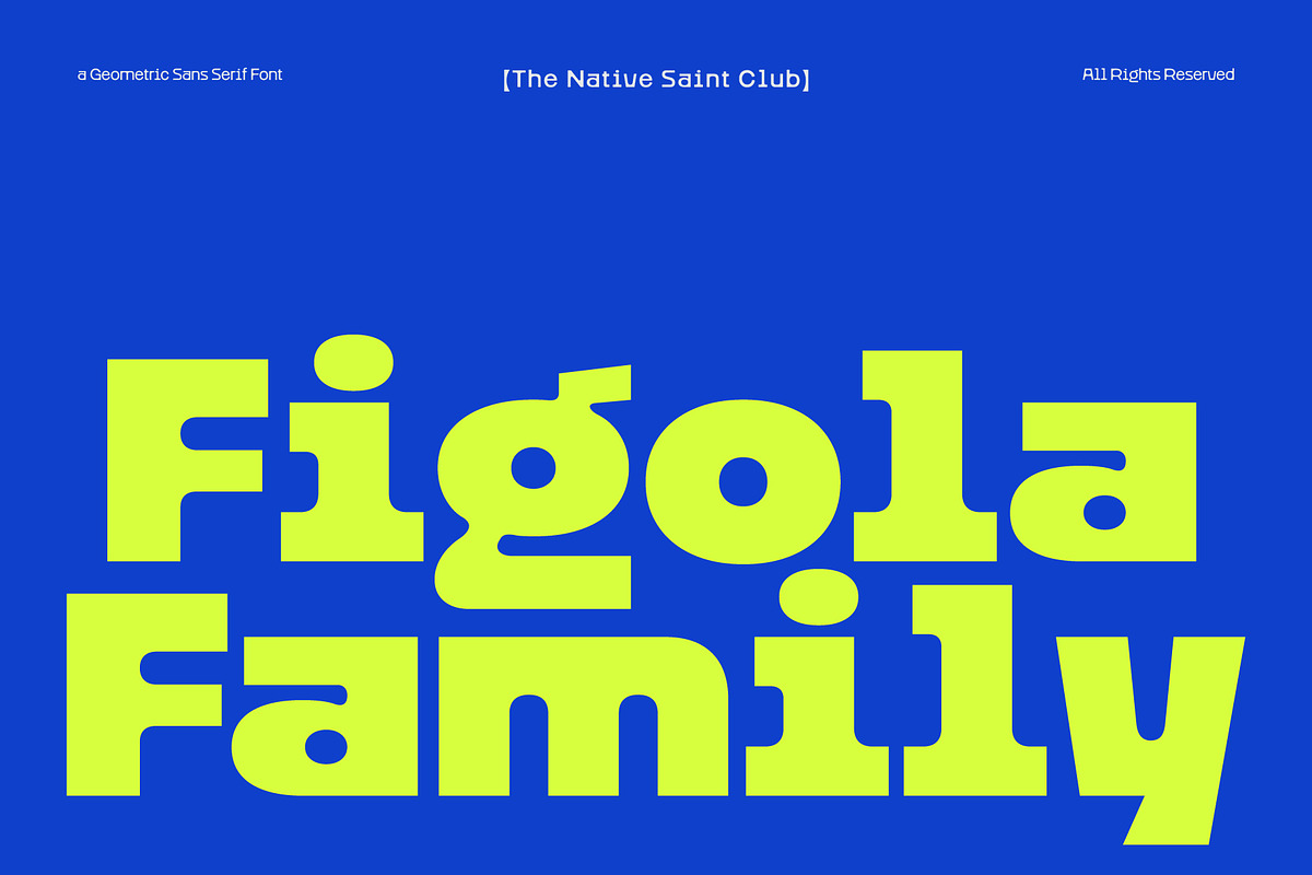 Figola - Geometric Sans Serif, a Sans Serif Font by The Native Saint Club (Photo 1 of 16)