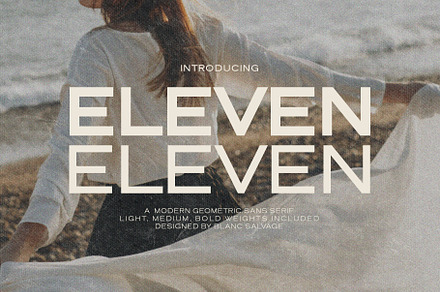 Eleven Eleven Modern Geometric Sans, a Sans Serif Font by Blanc Salváge