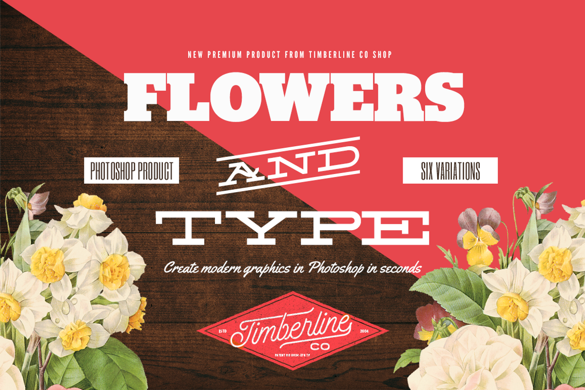 Flowers And Type, a Layer Style Add-On by Timberline Co (Photo 1 of 8)