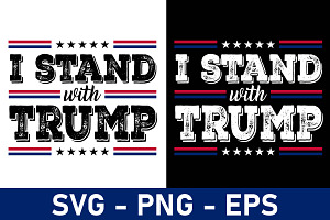 I Stand With Trump Election 2024 Svg, an Object Graphic by Digi_Design_World