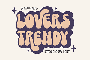 Lovers Trendy - Retro Groovy Font, a Handwritten Font by SaktiAvellin
