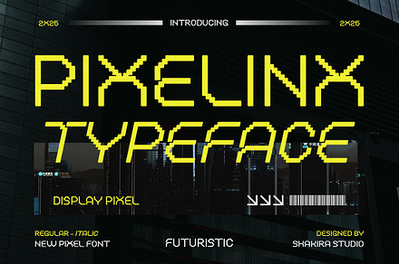 Pixelinx - Futuristic Display Pixel, a Sans Serif Font by Shakira Studio