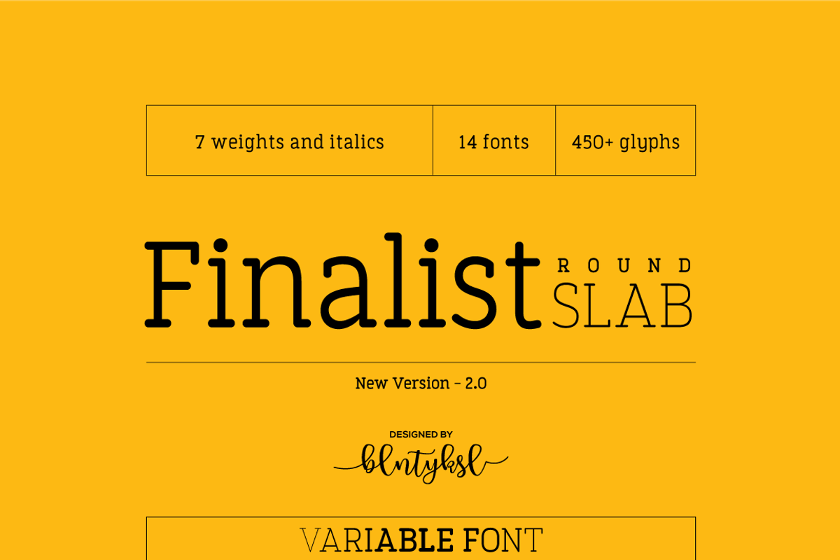 Finalist Round Slab Variable, a Slab Serif Font by BULENT YUKSEL (Photo 1 of 8)