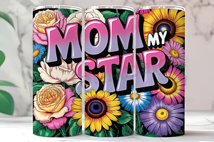 Mom My Star 20oz Tumbler, an Arts & Entertainment Photo by LamanAzalea