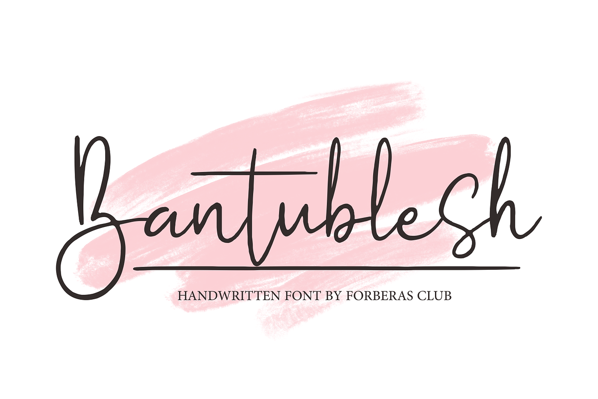 Bantublesh | Handwritten Font, a Script Font by Forberas Club (Photo 1 of 7)