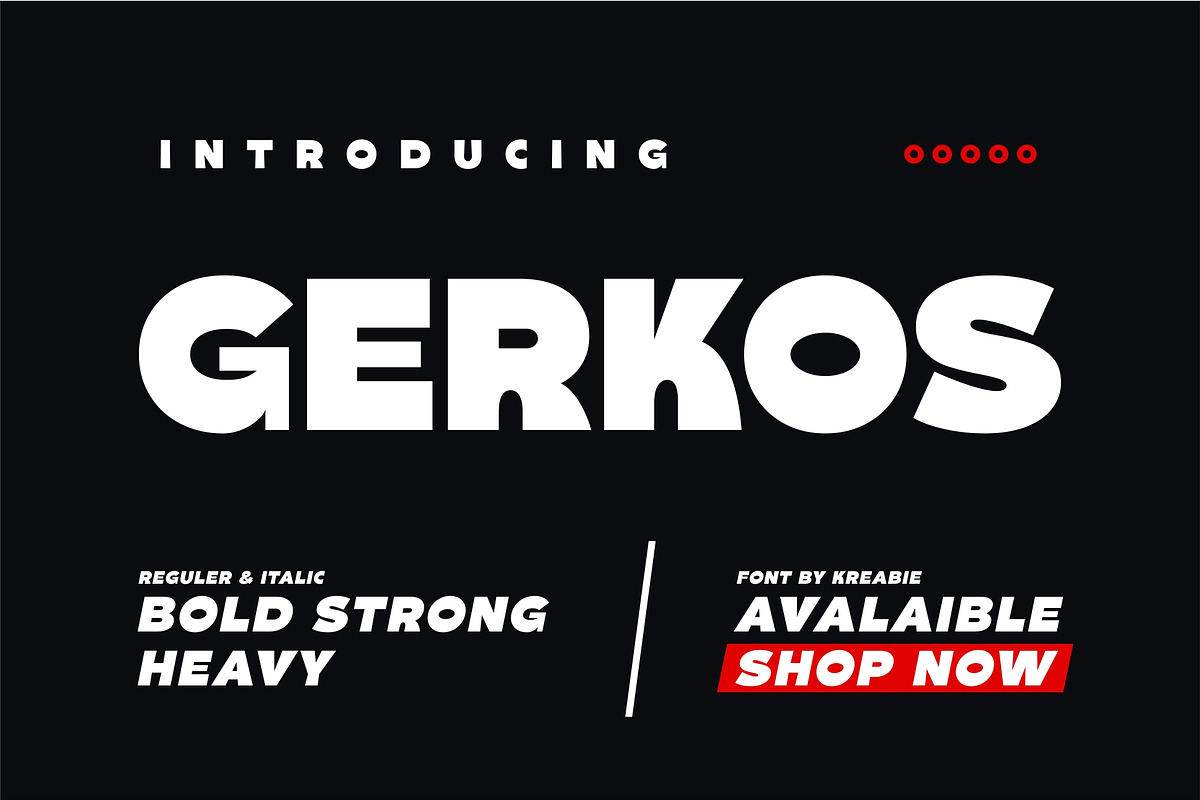 GERKOS, a Font by Kreabie (Photo 1 of 7)