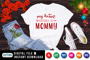 My Heart Belongs To Mommy Shirt SVG