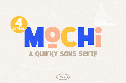 Mochi | A Quirky Sans (4 Styles), a Sans Serif Font by Jen Wagner Co