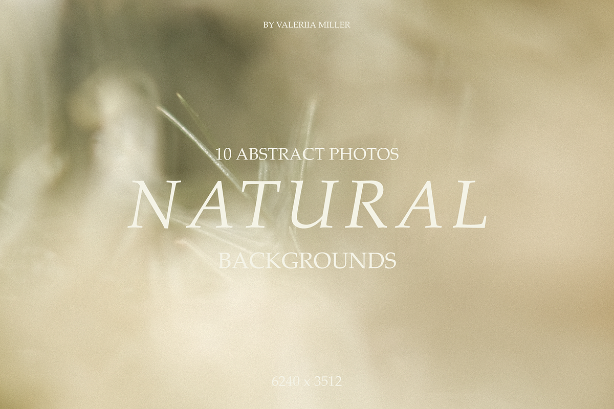10 NATURAL BACKGROUNDS, a Background Photo by Valeriia Miller (Photo 1 of 11)
