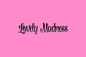 Lovely Madness