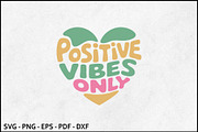 Positive Vibes Only Heart SVG, an Object Graphic by BeeCraftR (Thumbnail 1 of 2)