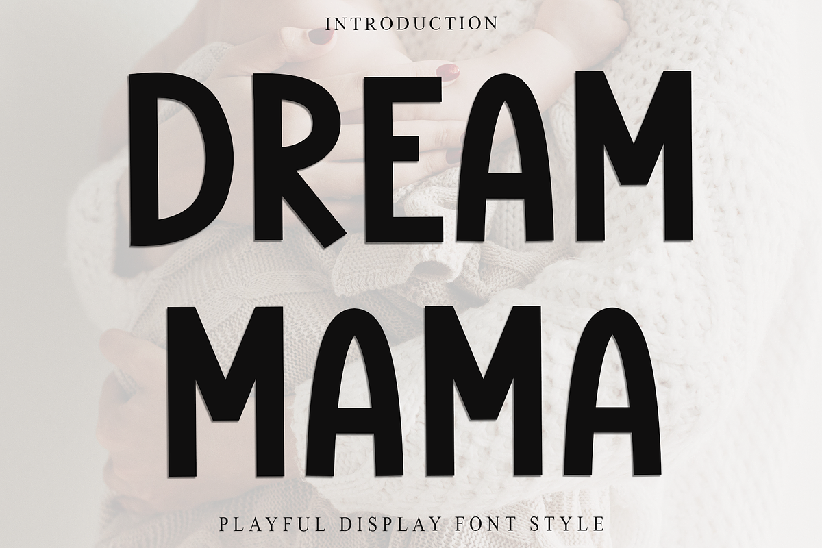Dream Mama, a Serif Font by InermediaSTUDIO (Photo 1 of 8)