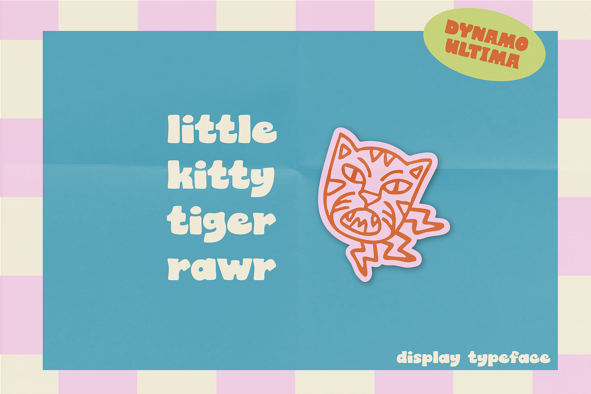 Little Kitty Tiger Rawr - Display, a Sans Serif Font by Dynamo Ultima (Photo 1 of 14)