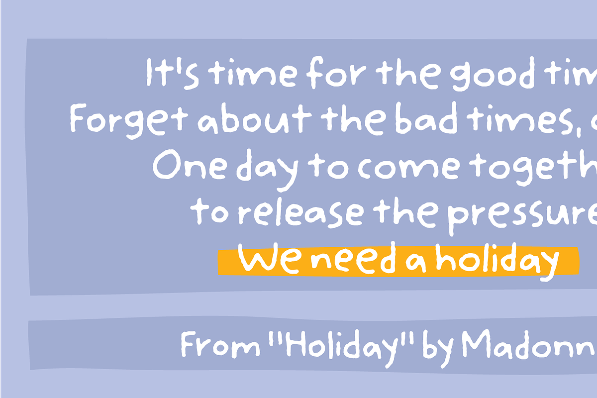 We Need A Holiday! ASAP! :), a Handwritten Font by pizzadudedotdk (Photo 2 of 8)