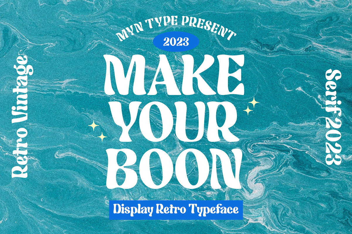 Make Your Boon - Unique Retro Serif, a Serif Font by Myn Type (Photo 1 of 17)