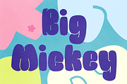 Big Mickey - Goofy & Groovy Font, a Sans Serif Font by Modestype Studio (Thumbnail 10 of 11)