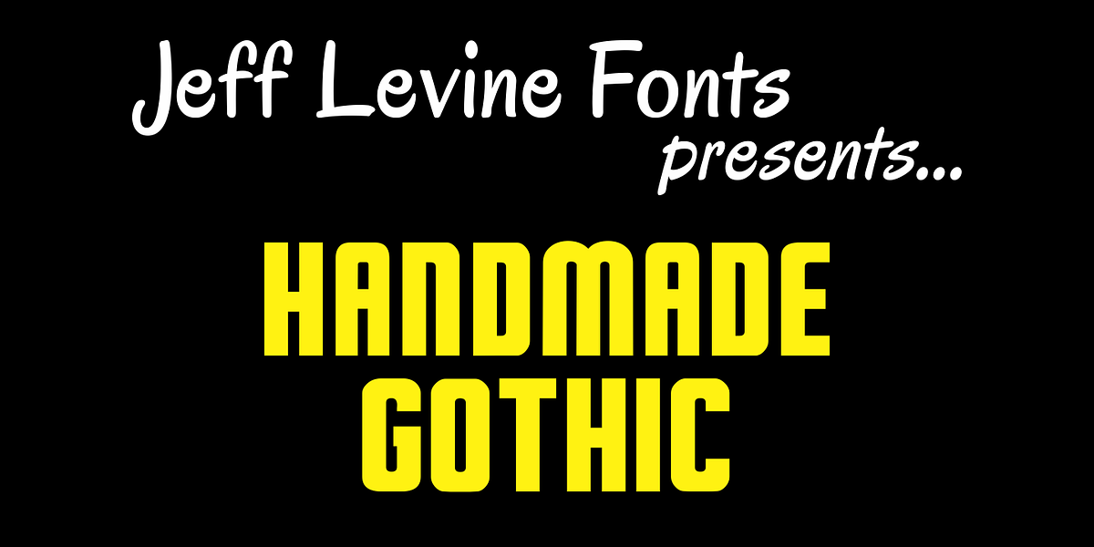 Handmade Gothic JNL, a Sans Serif Font by Jeff Levine Fonts
