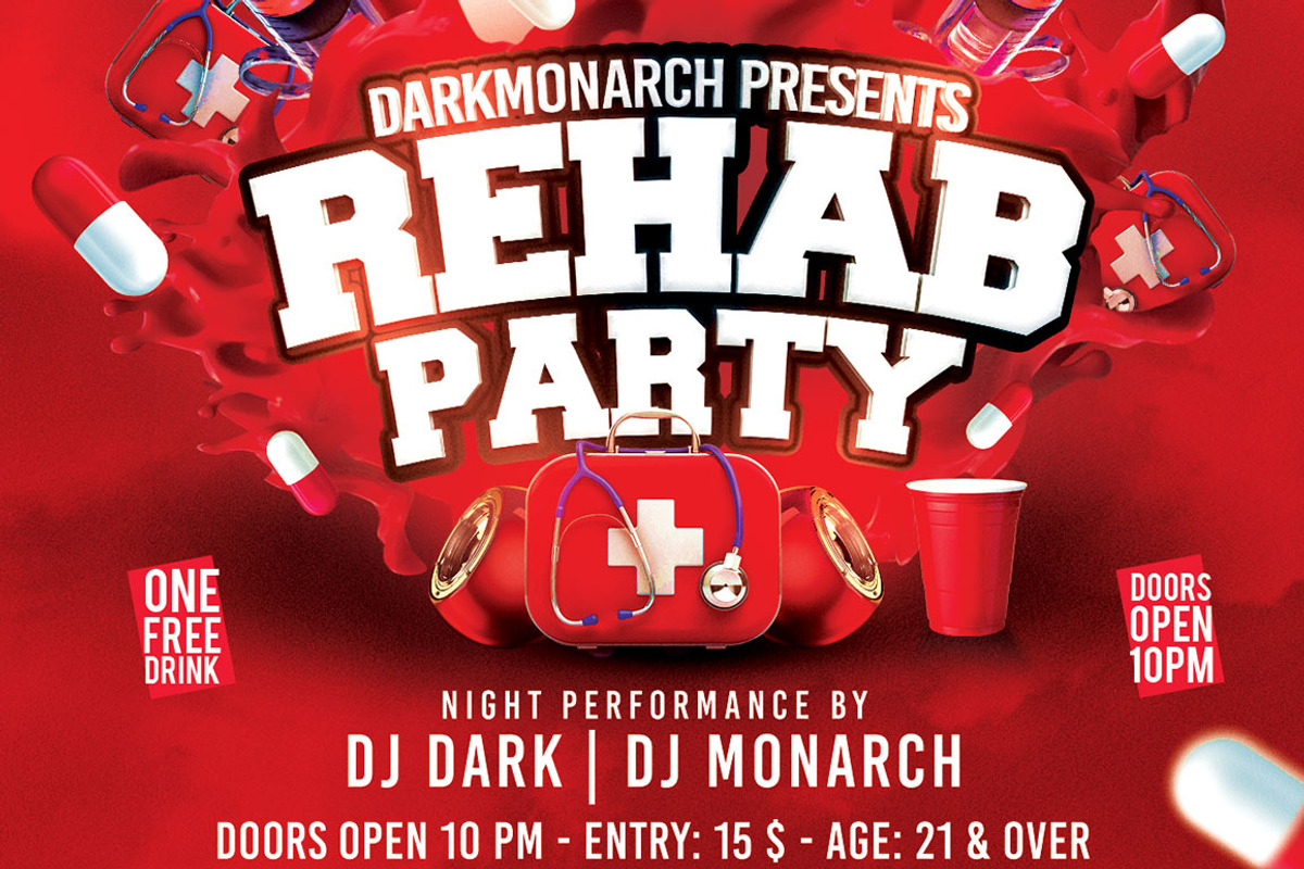 Rehab Party Flyer, a Flyer Template by darkmonarch (Photo 3 of 4)
