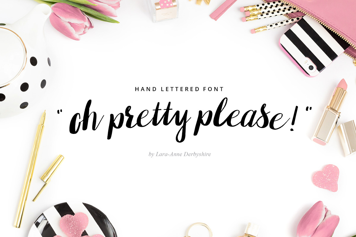 Oh pretty please: Hand lettered font