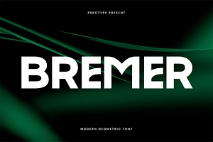 Bremer - Modern Geometric Font, a Sans Serif Font by Pekotype