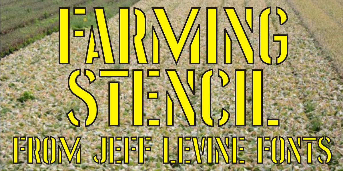 Farming Stencil JNL, a Sans Serif Font by Jeff Levine Fonts