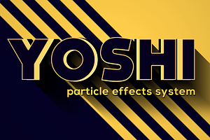 Yoshi - Particle Effects System