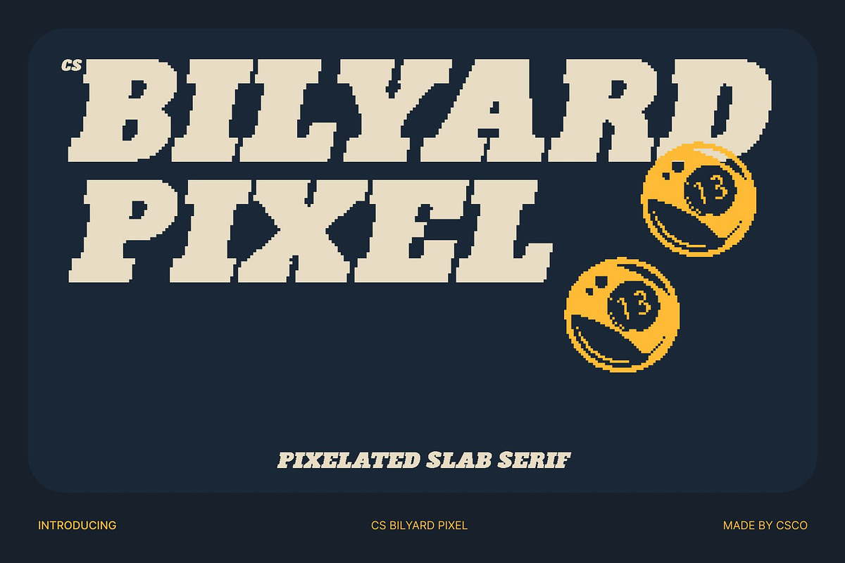 CS Bilyard Pixel, a Slab Serif Font by Craft Supply Co. (Photo 1 of 8)