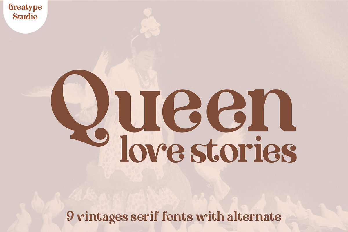 Queen Love Stories, a Serif Font by greatypes studio (Photo 1 of 13)