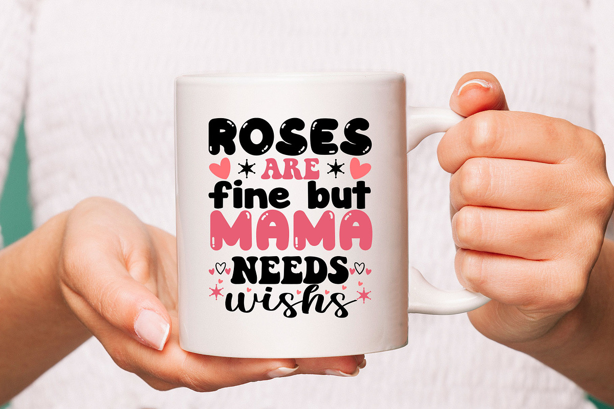 roses are fine but mama needs wishs, a Graphic by minmicro (Photo 3 of 5)