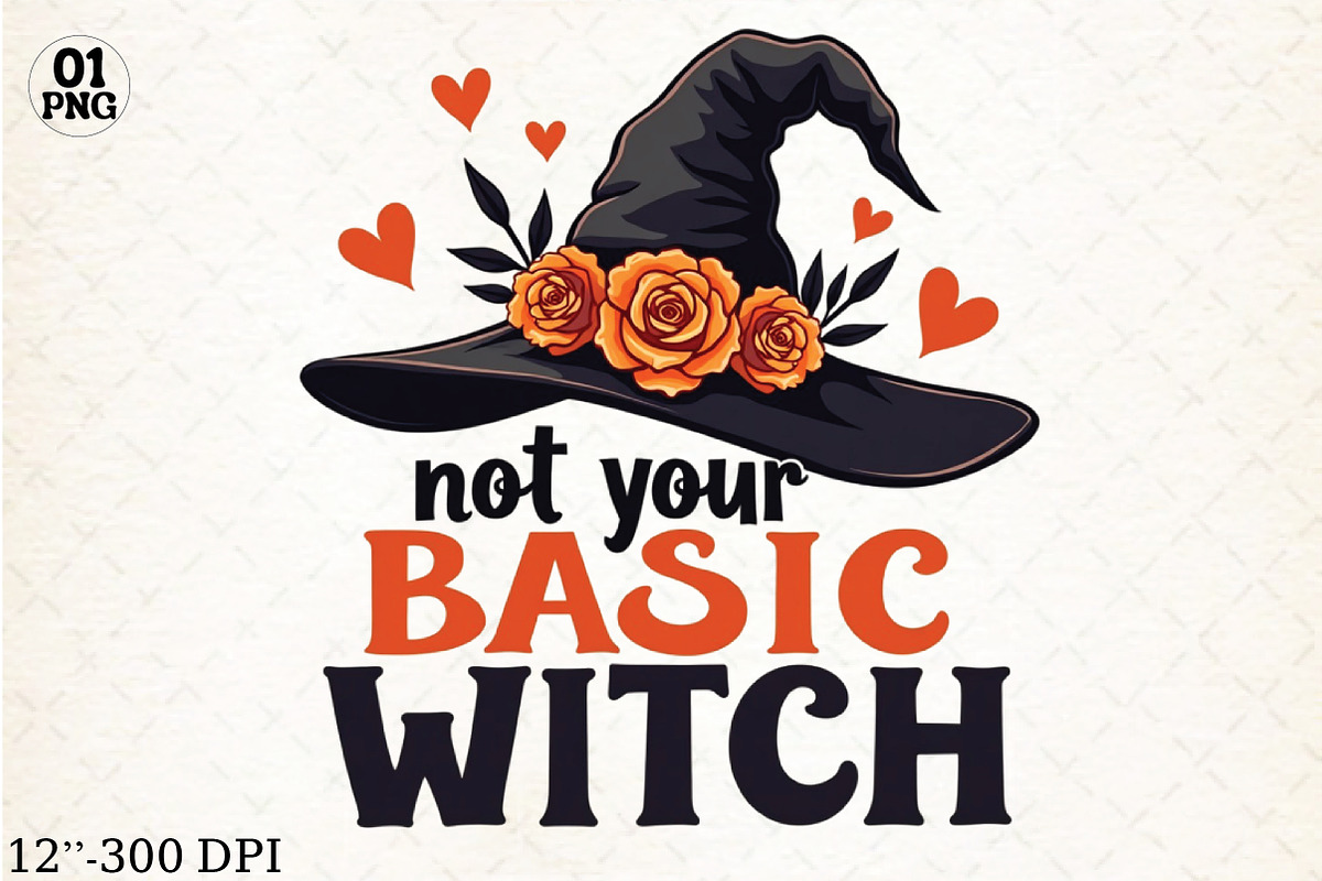 Not Your Basic Witch Sublimation, a Graphic by Libby Wishes (Photo 1 of 5)