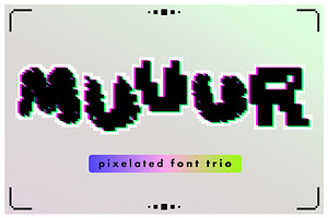 Pixelated font trio: MUUUR