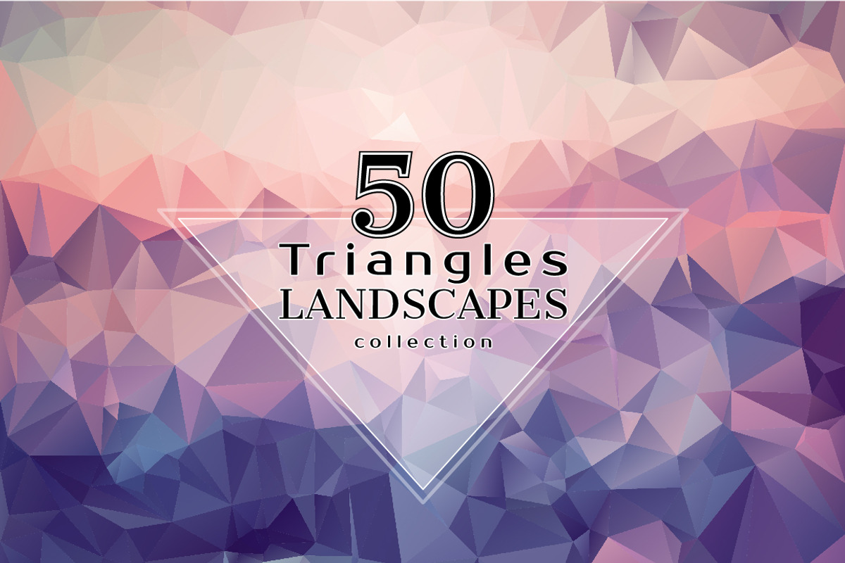 Triangles LANDSCAPES Collection, a Texture Graphic by ekaart (Photo 2 of 10)