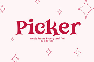 Picker - Festive and Cute Serif Font, a Serif Font by Airotype
