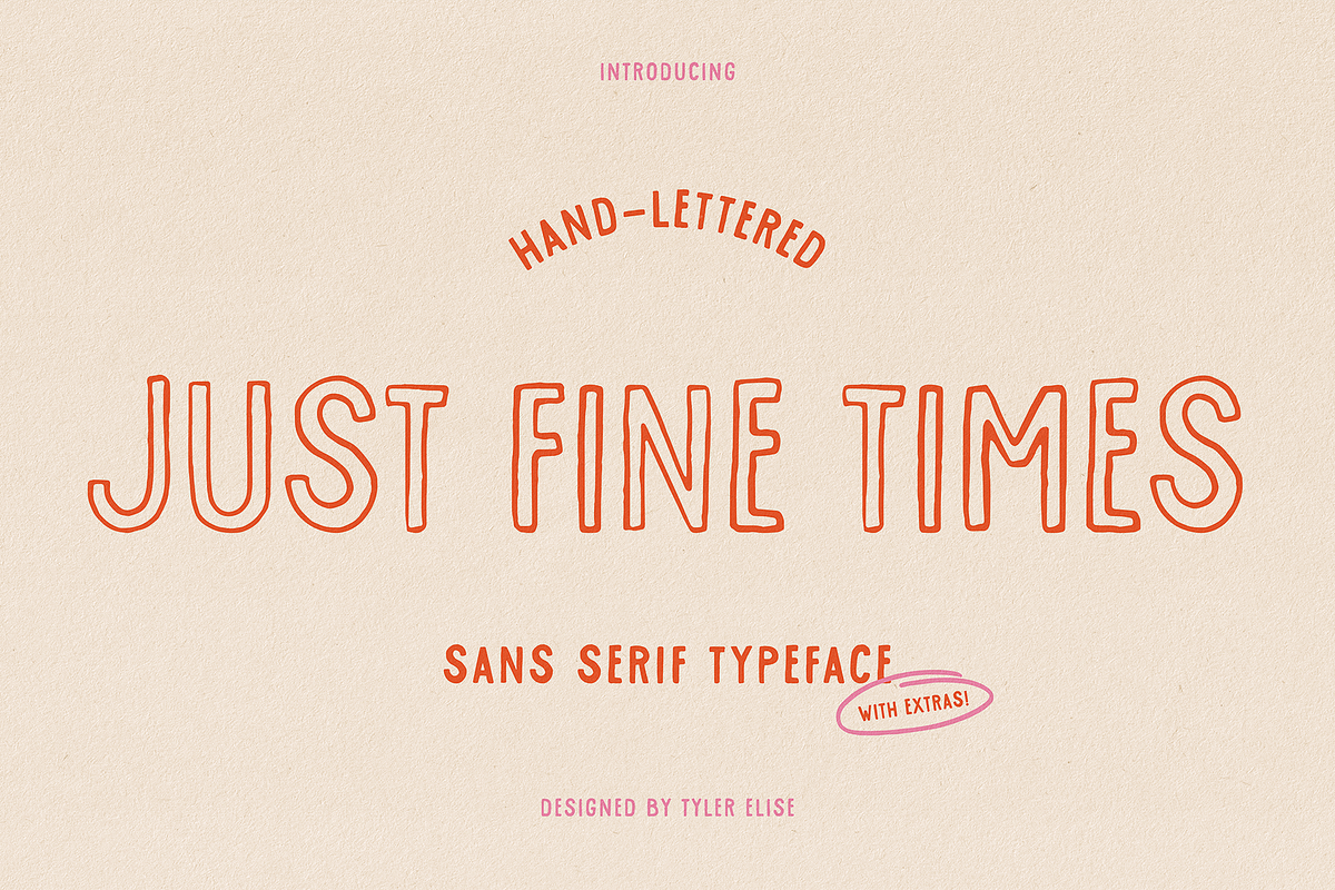 JUST FINE TIMES by Tyler Elise, a Handwritten Font by tylerelise (Photo 1 of 5)