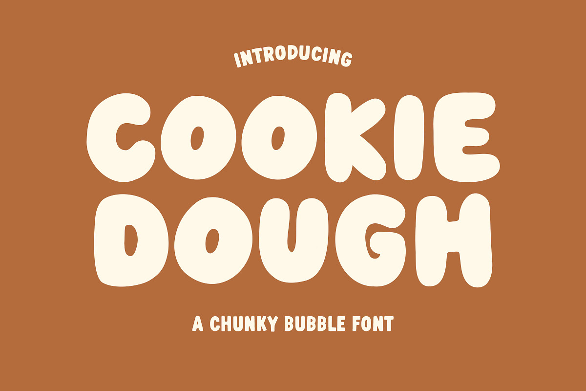 Cookie Dough - A Chunky Bubble Font, a Sans Serif Font by Happy Type Club (Photo 1 of 5)