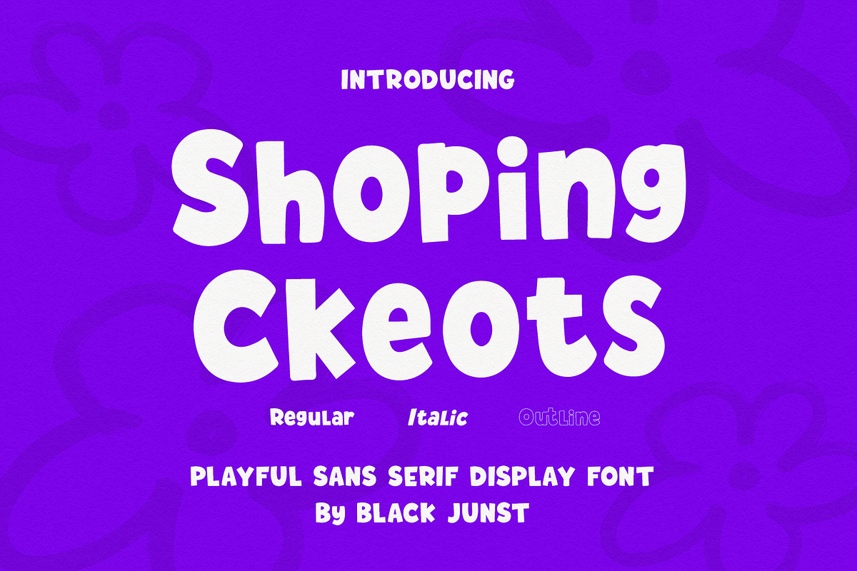 Shoping Ckeots, a Sans Serif Font by Black Junst (Photo 1 of 7)