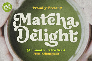 Matcha Delight Retro Bold Serif