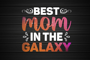 Best Mom In The Galaxy T-Shirt