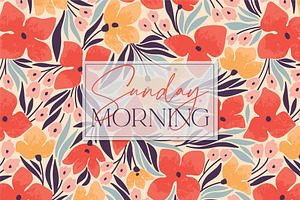 SUNDAY MORNING Floral Pattern