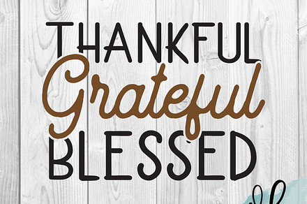 Thankful Grateful Blessed Svg