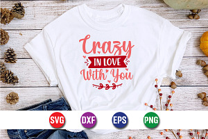 Crazy In Love With You SVG