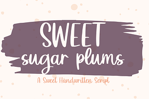 Sweet Sugar Plums - A Sweet Script