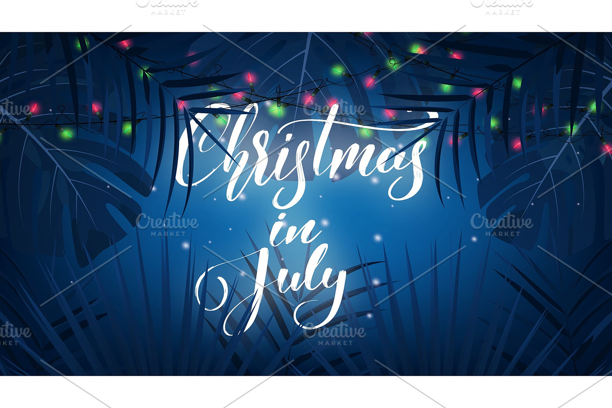Christmas in July. Tropical background with exotic palm leaves, Christmas lights and lettering. Summer Christmas banner, an Illustration by Max Letters