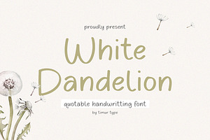 White Dandelion - Quotable Font