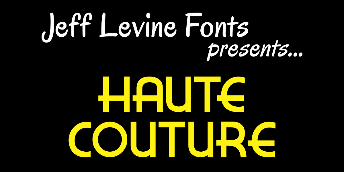 Haute Couture JNL, a Font by Jeff Levine Fonts