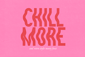 Chill More | Wavy Sans Font, a Sans Serif Font by KA Designs