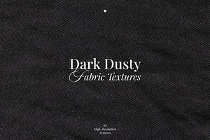 Dark Dusty Fabric Textures